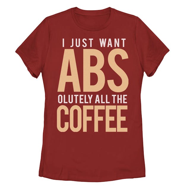 Juniors' I Just Want Absolutely All The Coffee Graphic Tee